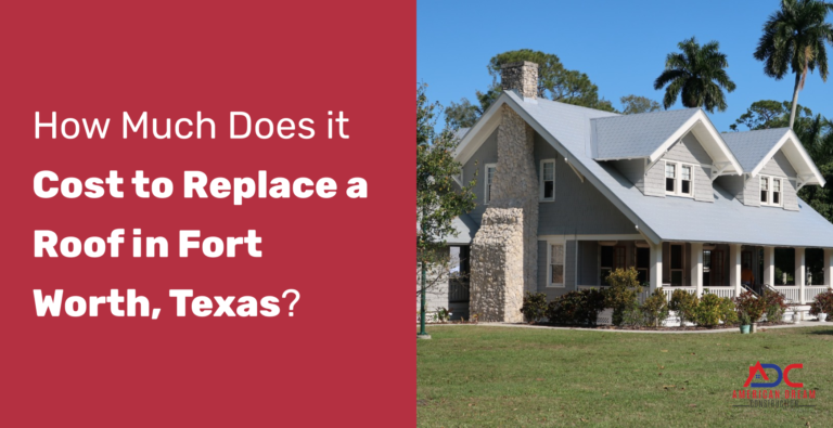 Decoding the Price Tag: 9 Cost Factors of Roof Replacement in Fort Worth, TX